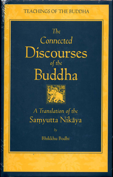 The Connected Discourses of the Buddha