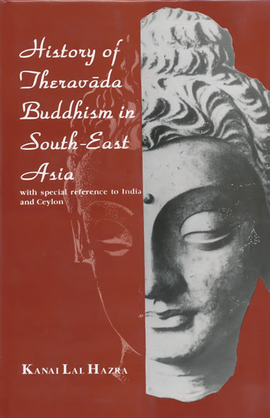 History of Theravada Buddhismin South-East Asia