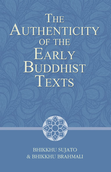 The Authenticity of the Early Buddhist Texts